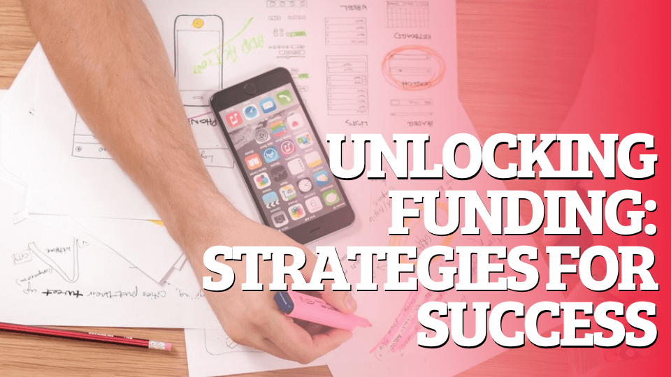 Unlocking Funding Thumbnail Unlocking Funding Thumbnail
